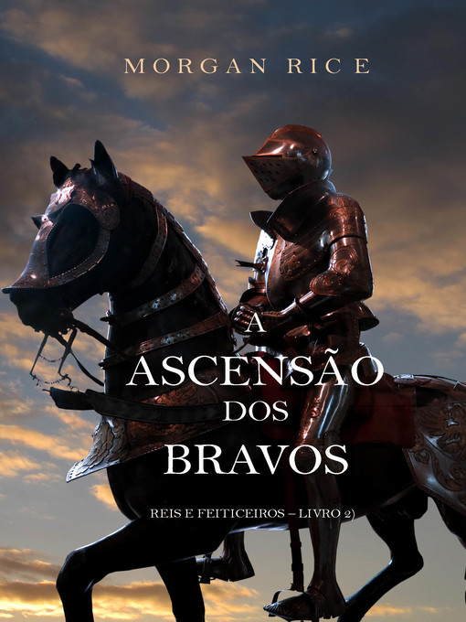 Title details for A Ascensão Dos Bravos by Morgan Rice - Available